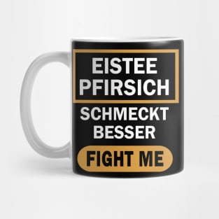 Eistee Pfirsich Zitrone lustiger Spruch Witz Mug